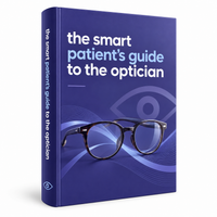 The Smart Patient's Guide to The Optician